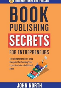 Book Publishing Secrets for Entrepreneurs