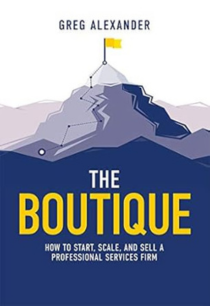 The Boutique: Starting, Scaling & Selling