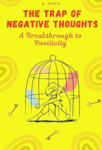 The Trap of Negative Thoughts